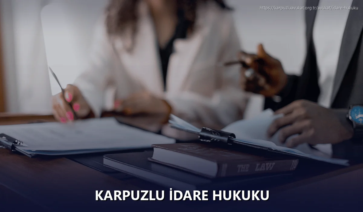 Karpuzlu İdare Hukuku