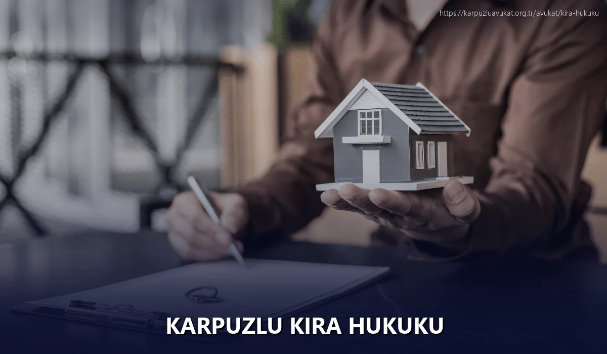 Karpuzlu Kira Hukuku