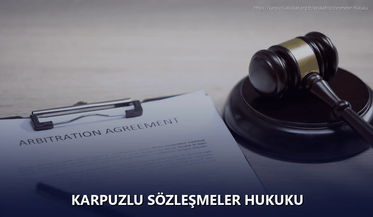 Karpuzlu Sözleşmeler Hukuku